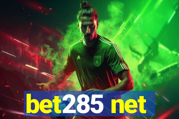 bet285 net